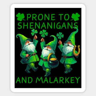 Prone To Shenanigans And Malarkey Saint Patricks Day Sticker